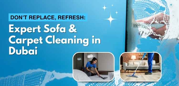 Expert Sofa & Carpet Cleaning In Dubai